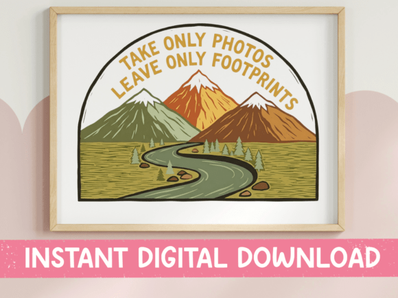 Download Take Only Photos Leave Only Footprints - Premium Resources